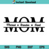 Mom Split Monogram SVG, Mom SVG, Mom Split Name Frame SVG, Mother SVG, Mother's Day SVG, Mom Split SVG, Mama SVG, Mama Split Monogram SVG, Mom With Names SVG, Mom