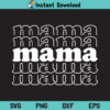 Retro Mama T Shirt SVG, Retro Mama SVG Design, Retro Mama Mom Gift SVG, Mothers Day SVG, Mom SVG, Mom Life