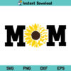 Mom Sunflower SVG Cut File, Mom Sunflower SVG, Mom Life SVG, Mom SVG, Mom Sunflower