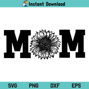 Mom Sunflower SVG, Mom Sunflower SVG File, Sunflower SVG, Mom SVG, Floral SVG, Mom Sunflower T Shirt Design SVG