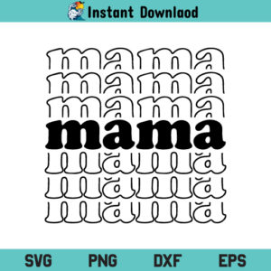 Retro Mama SVG, Retro Mama SVG File, Mama SVG, Mom Life SVG, Mama Sweatshirt SVG, Mama T Shirt SVG, Mom SVG, Gift For Mom SVG, Retro Mama