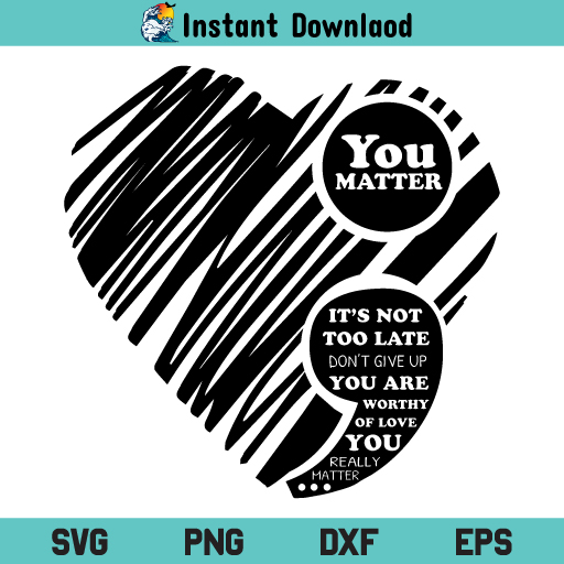 You Matter Heart SVG, You Matter Semi Colon Heart SVG, You Matter Suicidal Prevention SVG