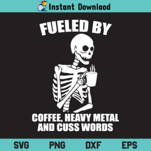 Fueled By Coffee SVG, Fueled By Coffee Skeleton SVG, Fueled By Coffee Skeleton SVG Digital File, Coffee Lover SVG, Coffee SVG, Coffee SVG, Fueled By Coffee Download SVG, Coffee Quotes SVG