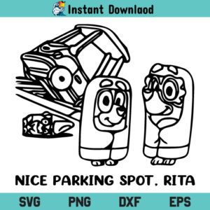 Nice Parking Spot Rita SVG, Nice Parking Spot Rita SVG Digital File, Nice Parking Spot Rita Tshirt SVG, Instant Download