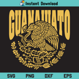 Guanajuato Mexico SVG, Guanajuato Mexico PNG, Guanajuato Mexico Cricut, Guanajuato Mexico Cut File SVG