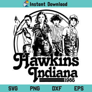Hawkins Indiana 1985 SVG, Hawkins Indiana 1985 Digital SVG Cut File, Hawkins Indiana 1985 SVG Files For Cricut, Hawkins Indiana Vector SVG, Stranger Things Hawkins Indiana 1985 Silhouette Cut File, PNG, T Shirt Design SVG