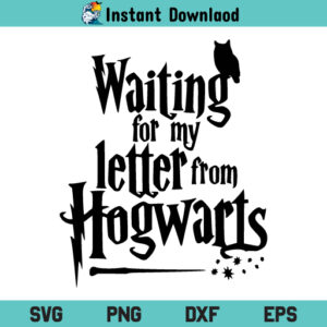 Waiting For My Letter From Hogwarts SVG, Waiting For My Letter From Hogwarts SVG Cut File, Waiting For My Letter From Hogwarts SVG Files For Cricut, Waiting For My Letter From Hogwarts Silhouette Cut File, Waiting For My Letter From Hogwarts, PNG, T Shirt Design SVG