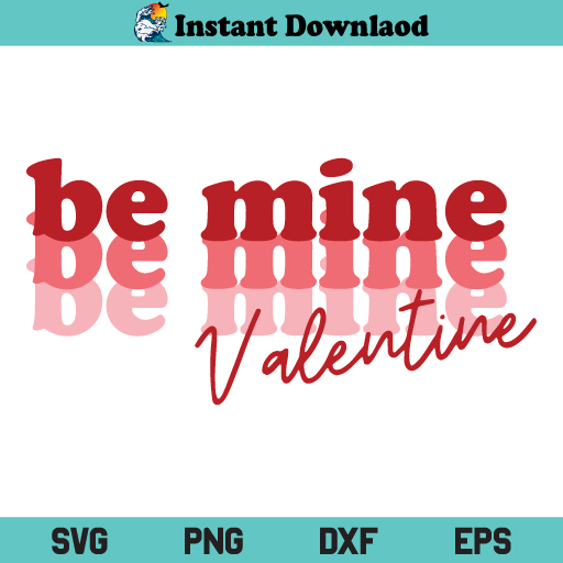 Be Mine Valentine Retro SVG, Valentines Day SVG Cricut File